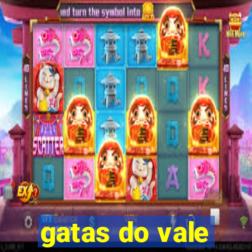 gatas do vale